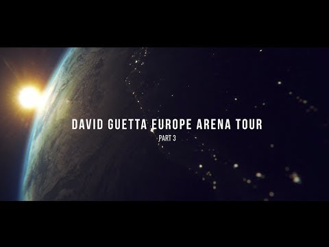 David Guetta Europe Arena Tour - HUGEL - Part 3
