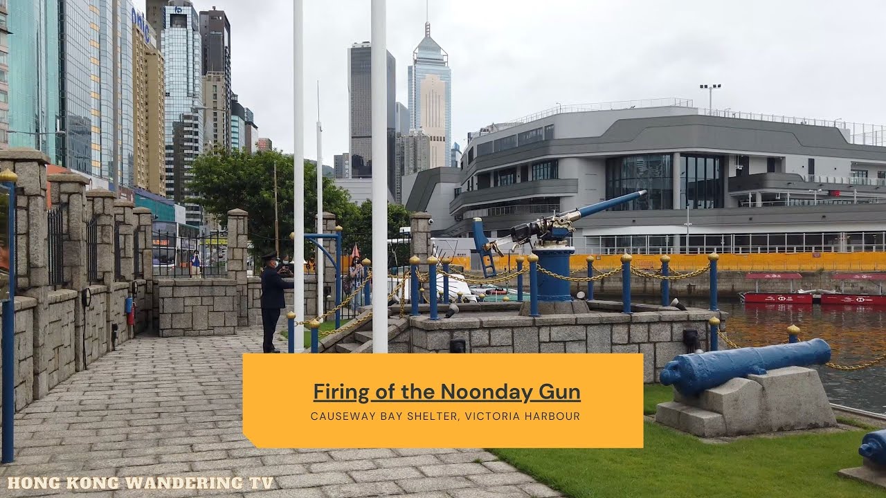 Watch the Noon Day Gun fire at exactly 12pm in Causeway Bay
