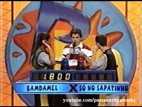 Passa ou Repassa (1999) - Bamdamel x Só no Sapatinho