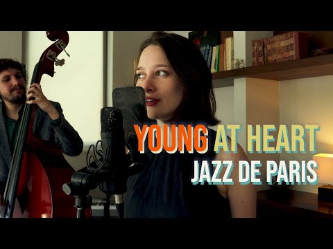 Young at heart - Jazz de Paris