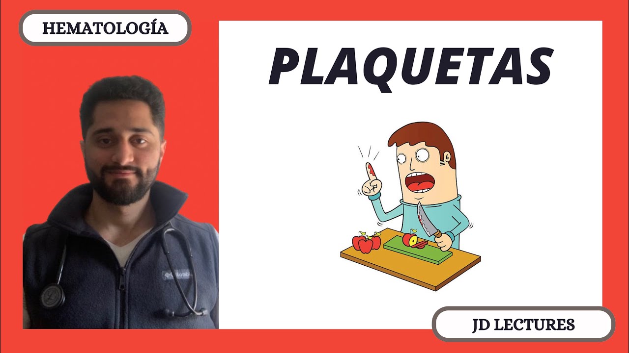 PLAQUETAS | HEMOSTASIA Y VÍAS DE COAGULACIÓN | HEMATOLOGÍA