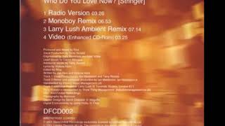 Riva Featuring Dannii Minogue ‎– Who Do You Love Now? (Stringer) (Monoboy Remix)