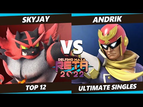 RETA 2022 Top 12 - Skyjay (Incineroar) Vs. Andrik (Captain Falcon) SSBU Ultimate Tournament