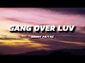 BRENT FAIYAZ GANG OVER LUV LYRICS