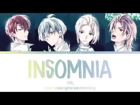 ŹOOĻ - Insomnia (kan/rom/eng color coded lyrics)