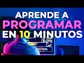 Lógica de Programación 👩‍💻 Aprende a programar en 10 minutos
