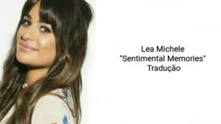 Lea Michele - Sentimental Memories (Legendado)