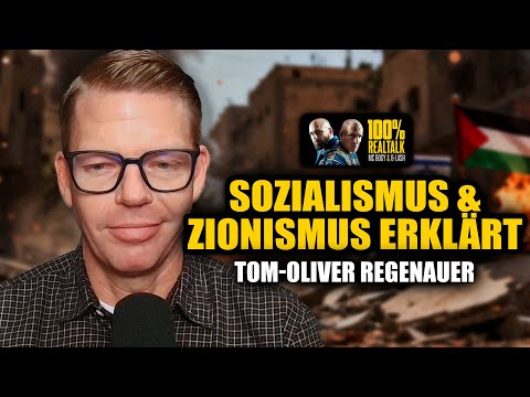 TOM-OLIVER REGENAUER: Was verbindet Sozialismus, Zionismus & das Dritte Reich?