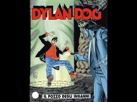 [241]     Dylan Dog 215 IL POZZO DEGLI INGANNI din 2004 de la editura Sergio Bonelli Editore