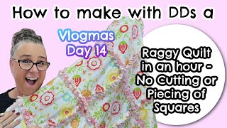 DDs How to Make a Rag Quilt With No Cutting or Piecing - Vlogmas Day 14  #beginnerfriendly #sewing