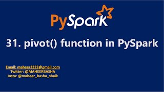 31. pivot() function in PySpark