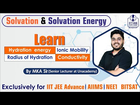 Solvation and Solvation Energy | Hydration | Hydration Energy || Jee Mains & Advance | NEET | AIIMS
