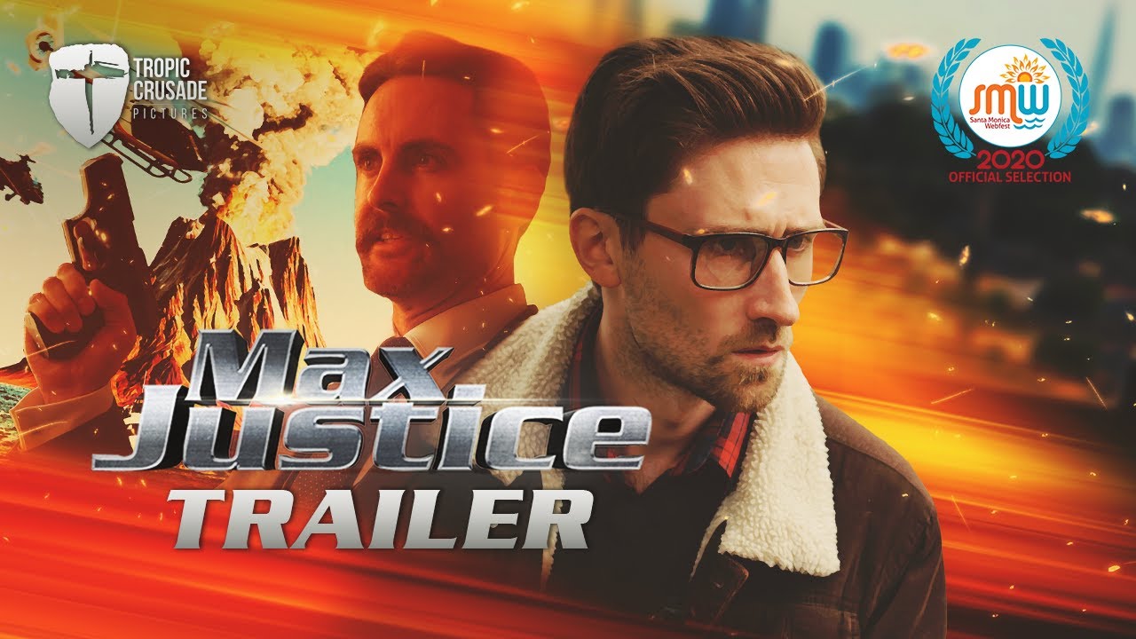 Max Justice: The Web Series | Official Trailer 4K | Max Cavenham, Michael Kennedy, Marcus Bronzy