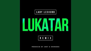 Lukatar (Remix)