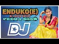 Enduko E prema Love failure song//Enduko E prema Love failure Dj song mix by dj akram nelakondapally