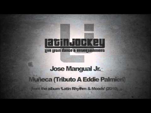 Jose Mangual Jr. - Muneca (Tributo a Eddie Palmieri)