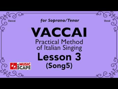 Vaccai, Practical Method Lesson 3 - Song 5. (Soprano/Tenor)