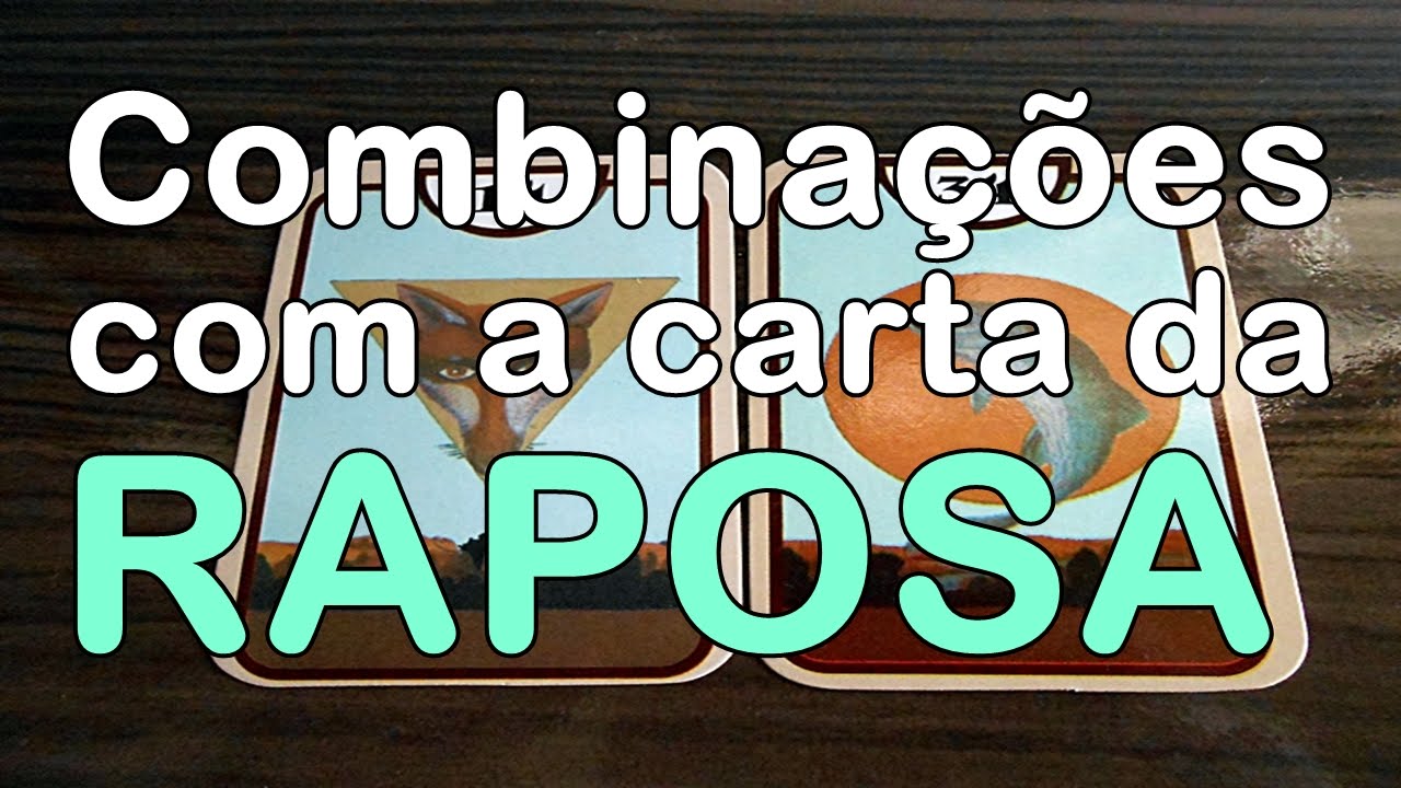 Combinações com a Carta da Raposa