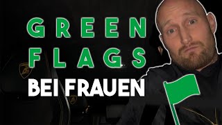 Darauf musst du bei Frauen achten  - 10 Green Flags bei Frauen