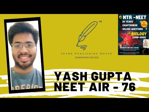 How to prepare for NEET | NEET Topper [AIR 76 - NEET] Yash Gupta | SPARK PUBLISHING HOUSE