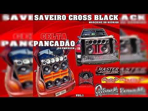CD CELTA PACADAO DO EMERSON E SAVEIRO CROSS BLACK (ESPECIAL FIM DE ANO) - DJ RENAN MS