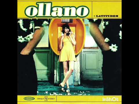 Latitudes  -  Ollano  (version originale)