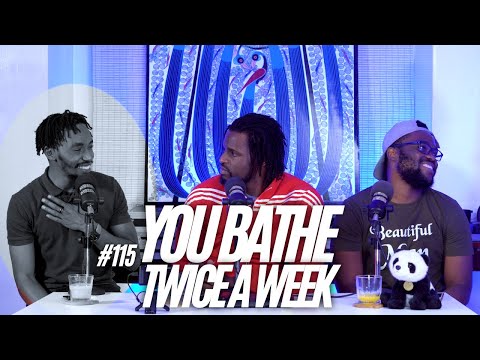 The Mics Are Open #115 - You Bathe Twice A Week!!