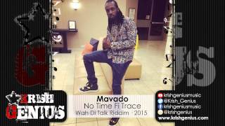 Mavado - No Time Fi Trace (Raw) Wah Di Talk Riddim - May 2015