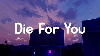 The Weeknd - Die For You || MIX LYRICS || Taylor Swift, Rihanna,...