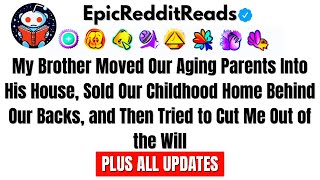 My Brother Moved Our Aging Parents Into His House, Sold Our Childhood Home Behind Our Backs, and…