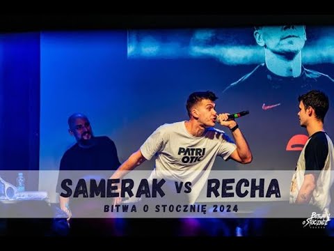 Samerak vs Recha | Grupa B | Bitwa o Stocznię 2024