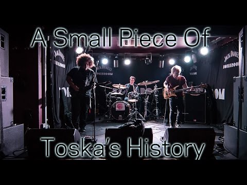 A Small Piece of Toska's History