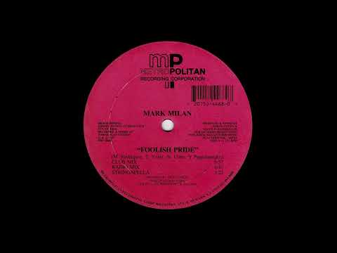 Mark Milan - Foolish Pride (12'' Single) [24-Bit Vinyl Remastering]