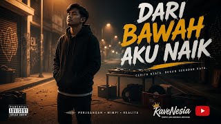 Download lagu 🔥 Dari Bawah Aku Naik — Lagu Rap Motivasi Melayu/Indonesia 2026 mp3