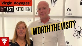 Virgin Voyages | Test Kitchen | Resilient Lady | Worth a Visit?
