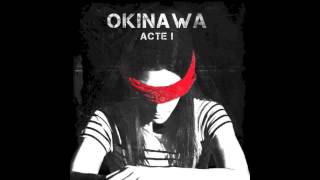 Okinawa Acte 1 - Acte 1