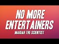 Mariah The Scientist No More Entertainers Lyrics