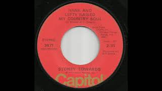 Stoney Edwards - Hank And Lefty Raised My Country Soul