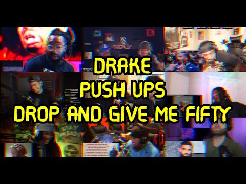 DRAKE - PUSH UPS  | REACTION MASHUP