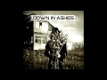 Down In Ashes – Killing My Heart 