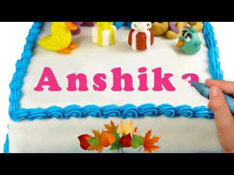 Happy Birthday Anshika