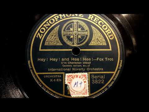 International Novelty Orch: "Hey Hey and Hee Hee" 22 Aug 1924.