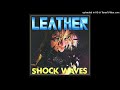 Leather - All Your Neon (Shock Waves - (1989))