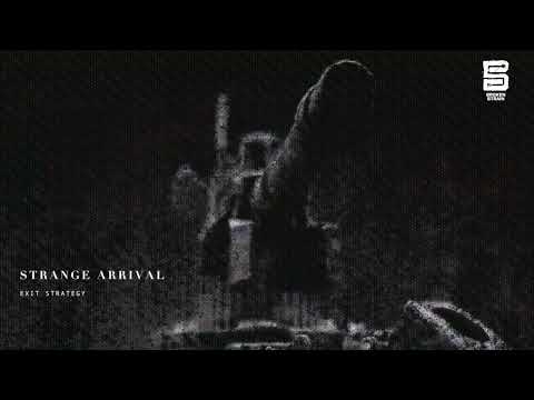 Strange Arrival - Exit Strategy
