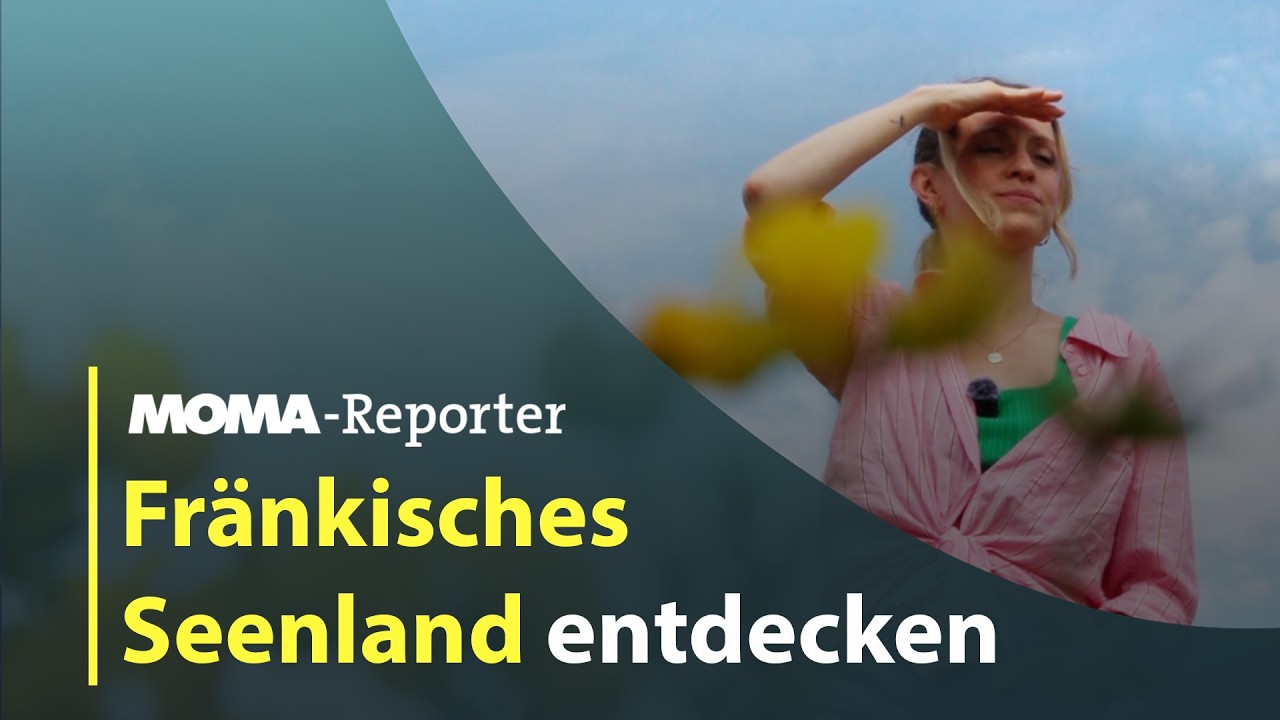 MOMA-Reporter: Urlaubstipp Fränkisches Seenland | ARD Morgenmagazin