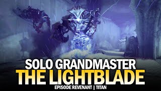 Solo GM The Lightblade (Titan) [Destiny 2 Episode Revenant]