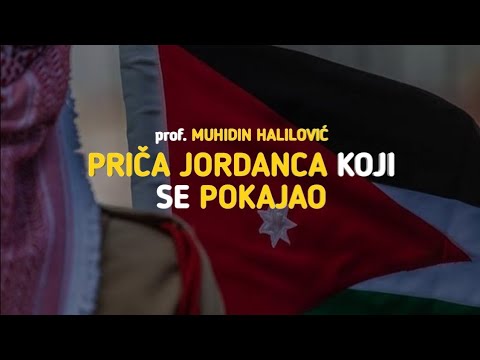 prof. MUHIDIN HALILOVIĆ | Priča Jordanca koji se pokajao