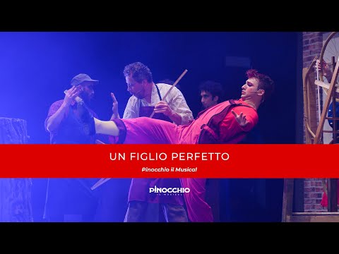 Un figlio perfetto | PINOCCHIO - Il Musical