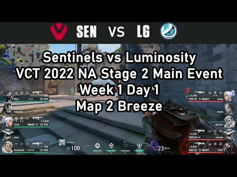 Sentinels vs Luminosity - VCT 2022 NA Stage 2 Main Event - Week 1 Day 1 Map 2 Breeze