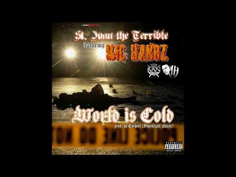 WORLD IS COLD feat MIC HANDZ